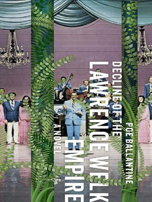 cover image of Decline of the Lawrence Welk Empire